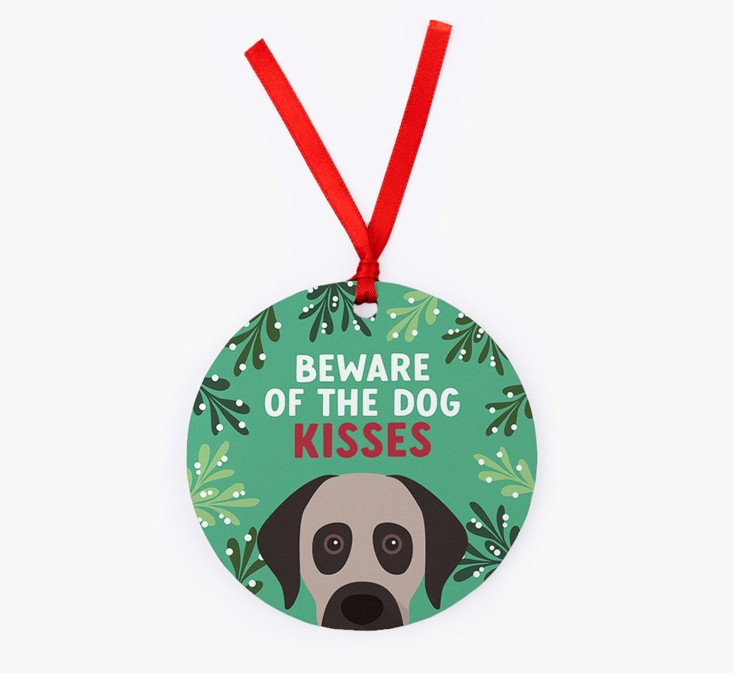Beware Of The Dog Kisses: Personalized {breedFullName} Christmas Decoration