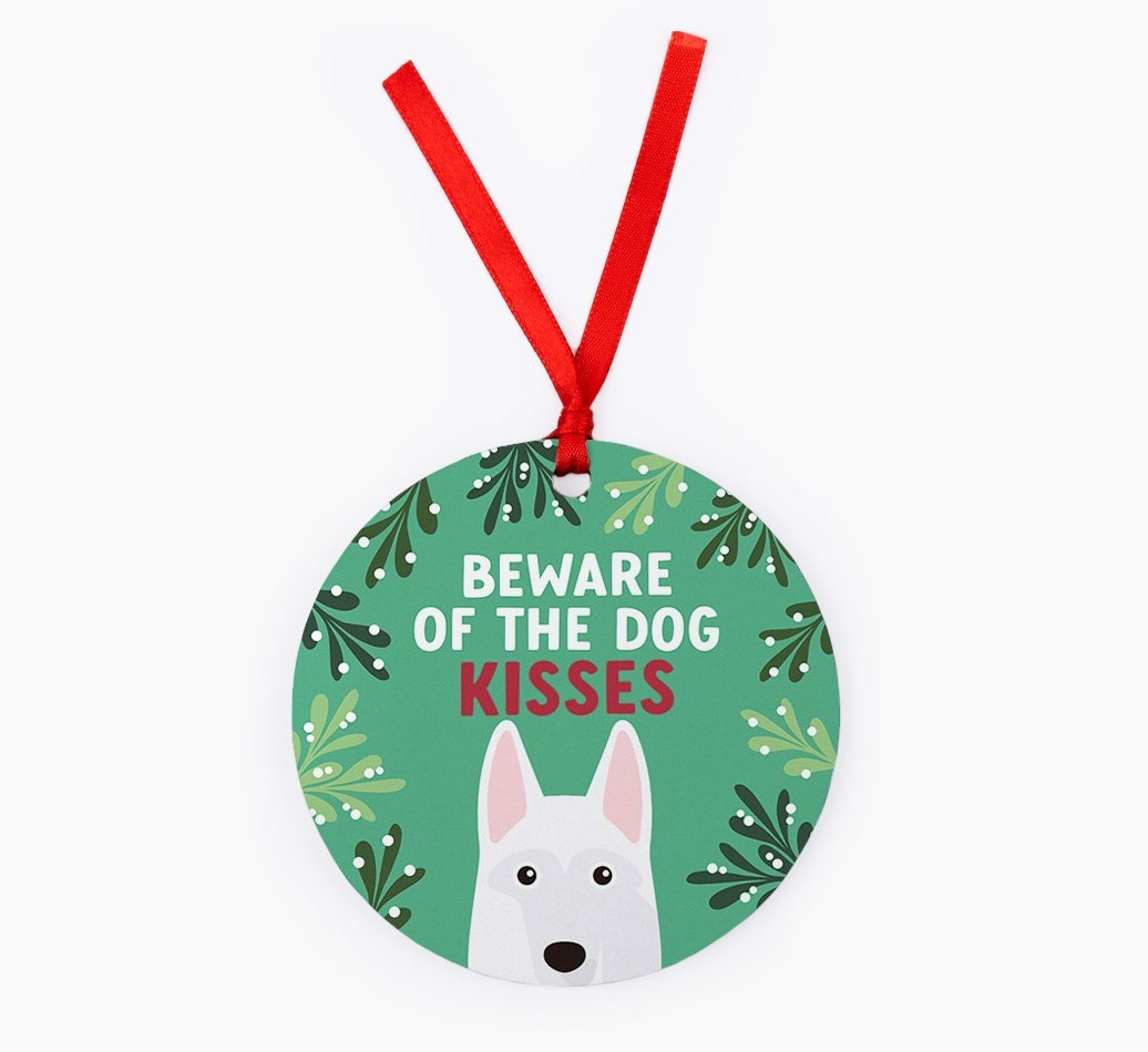 Beware Of The Dog Kisses: Personalised {breedFullName} Christmas Decoration