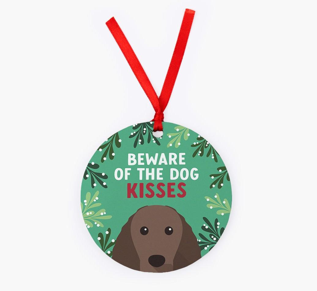 Beware Of The Dog Kisses: Personalized {breedFullName} Christmas Decoration