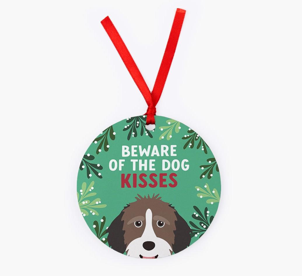 Beware Of The Dog Kisses: Personalized {breedFullName} Christmas Decoration
