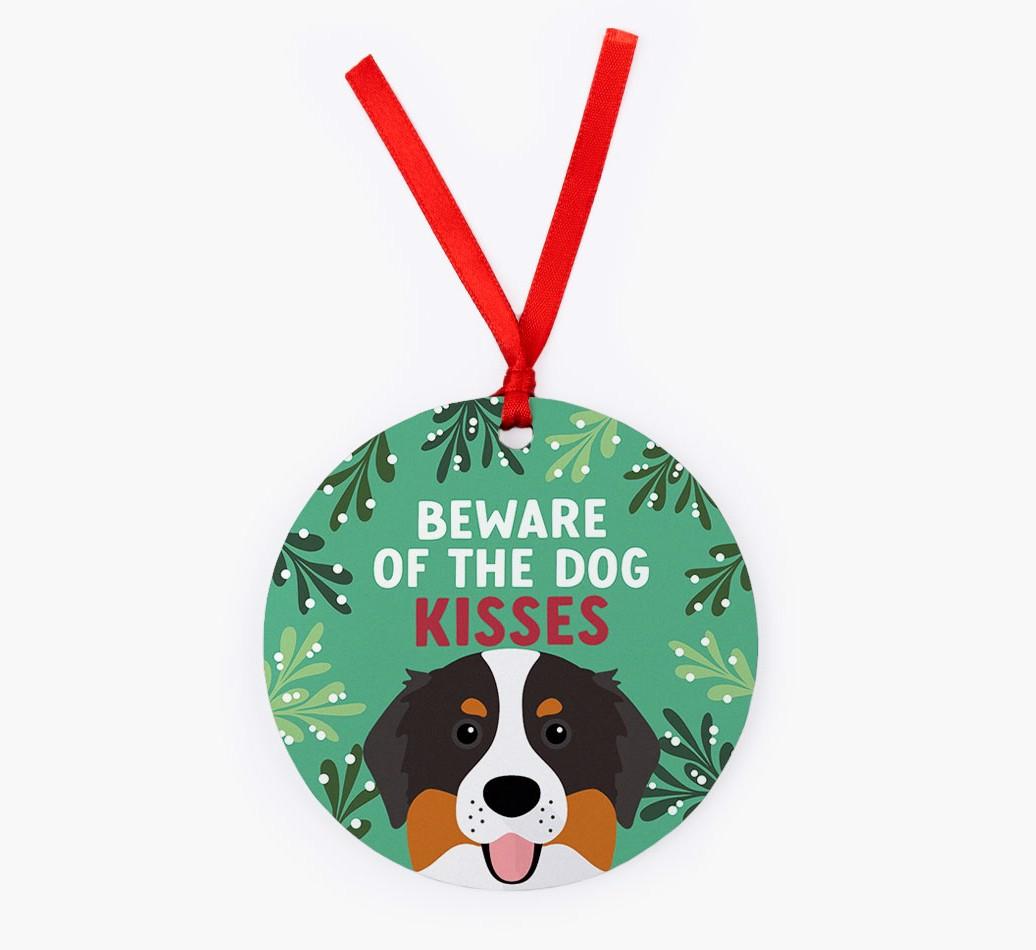Beware Of The Dog Kisses: Personalized {breedFullName} Christmas Decoration