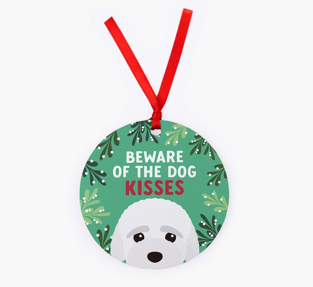Beware Of The Dog Kisses: Personalized {breedFullName} Christmas Decoration