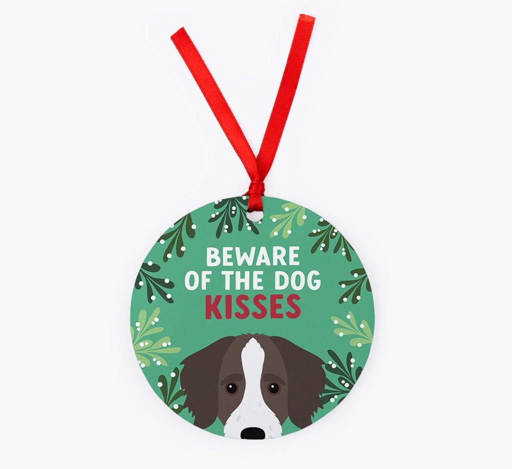 Beware Of The Dog Kisses: Personalized {breedFullName} Christmas Decoration