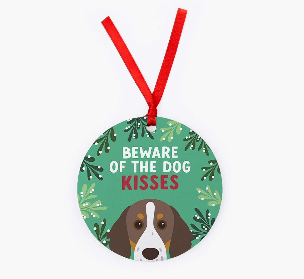Beware Of The Dog Kisses: Personalized {breedFullName} Christmas Decoration