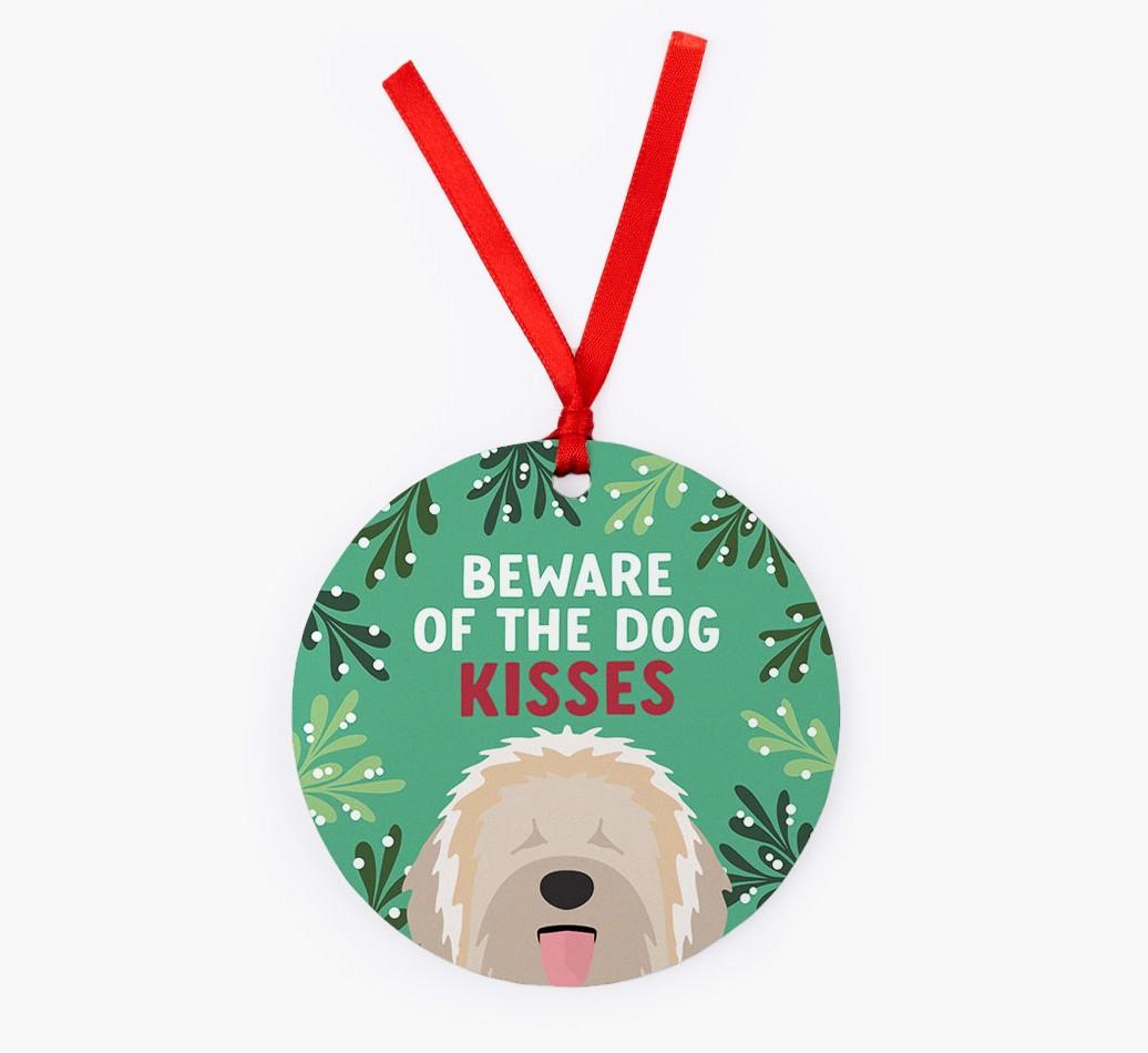 Beware Of The Dog Kisses: Personalized {breedFullName} Christmas Decoration