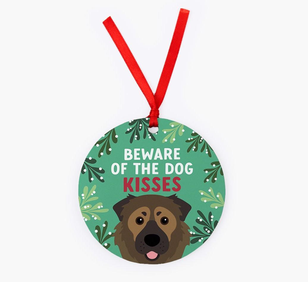 Beware Of The Dog Kisses: Personalized {breedFullName} Christmas Decoration