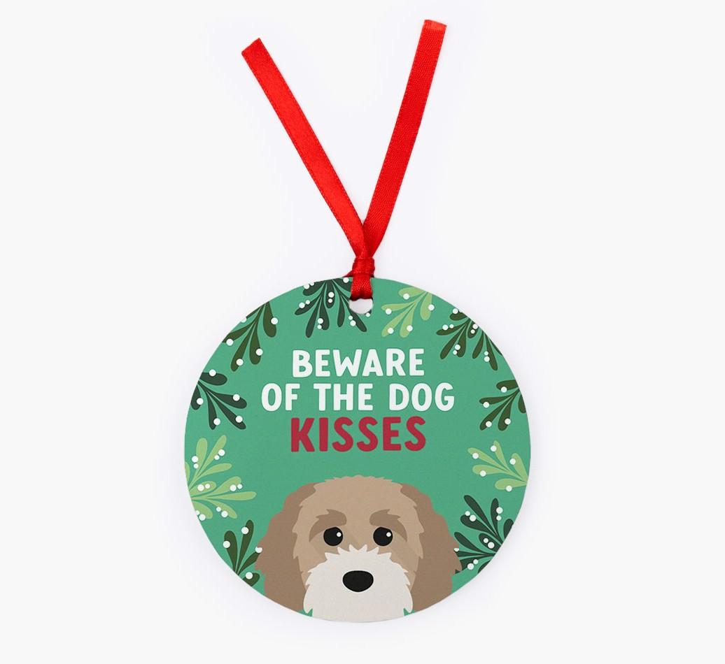 Beware Of The Dog Kisses: Personalized {breedFullName} Christmas Decoration