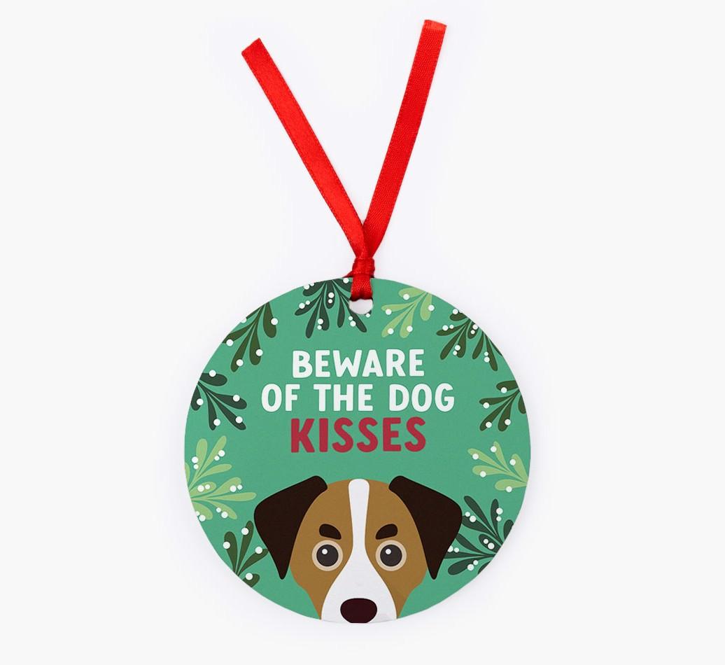 Beware Of The Dog Kisses: Personalized {breedFullName} Christmas Decoration