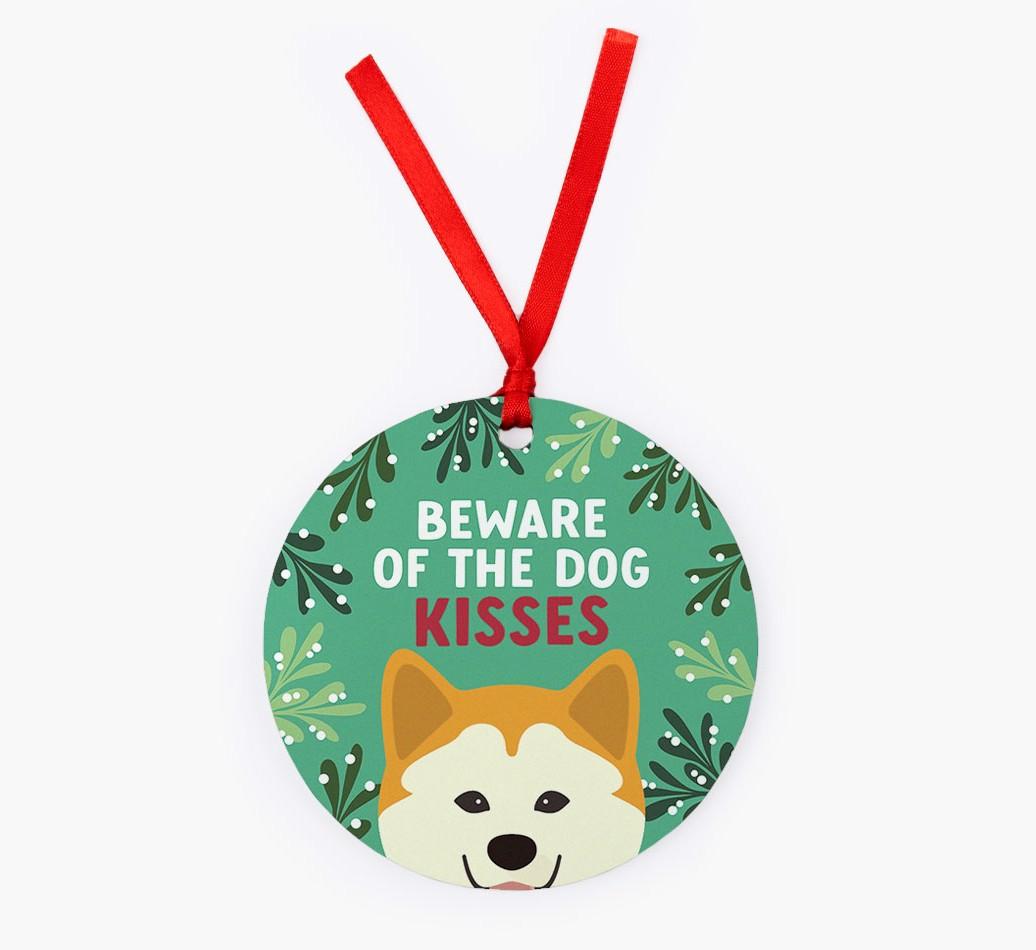 Beware Of The Dog Kisses: Personalized {breedFullName} Christmas Decoration