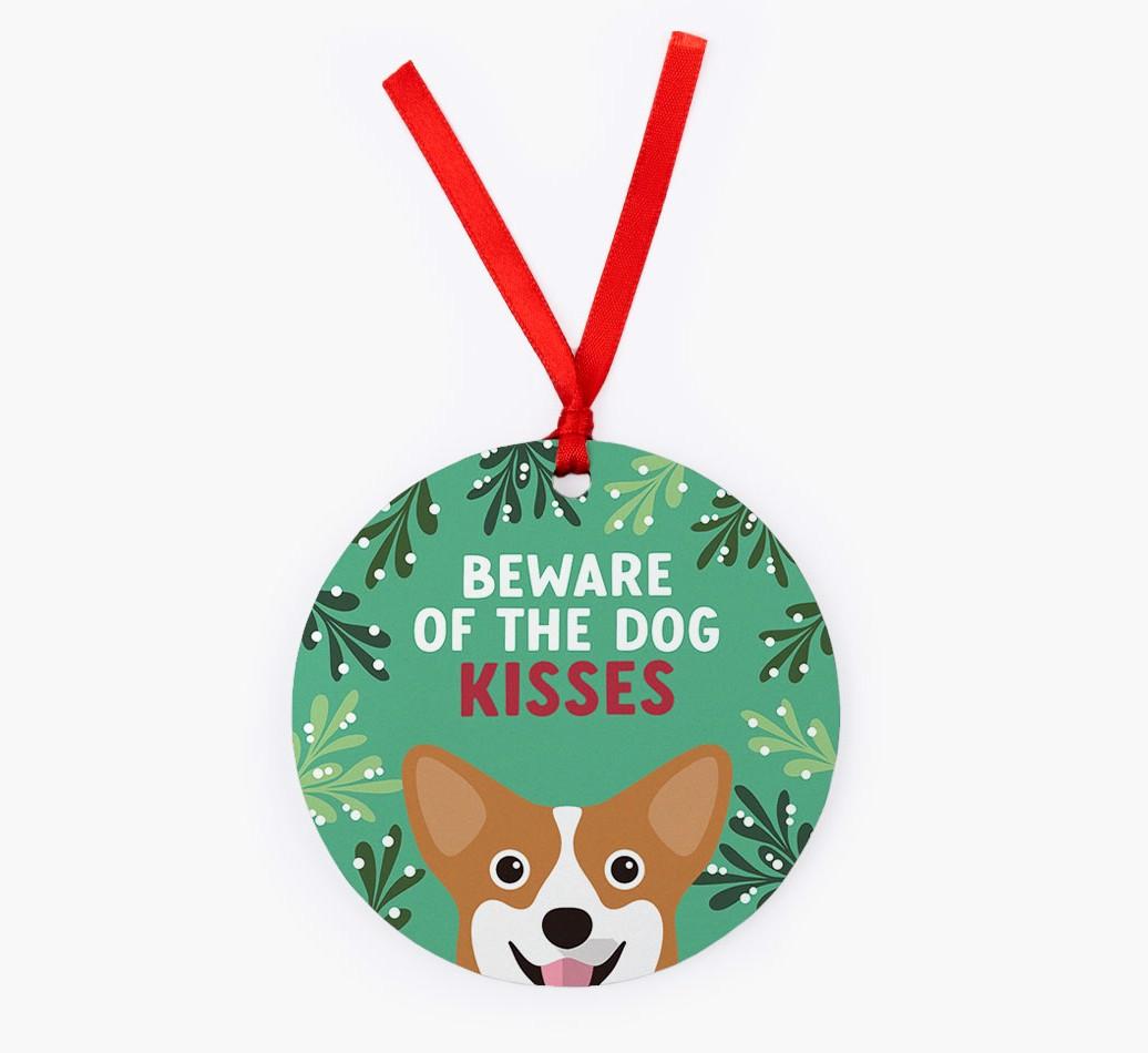 Beware Of The Dog Kisses: Personalized {breedFullName} Christmas Decoration