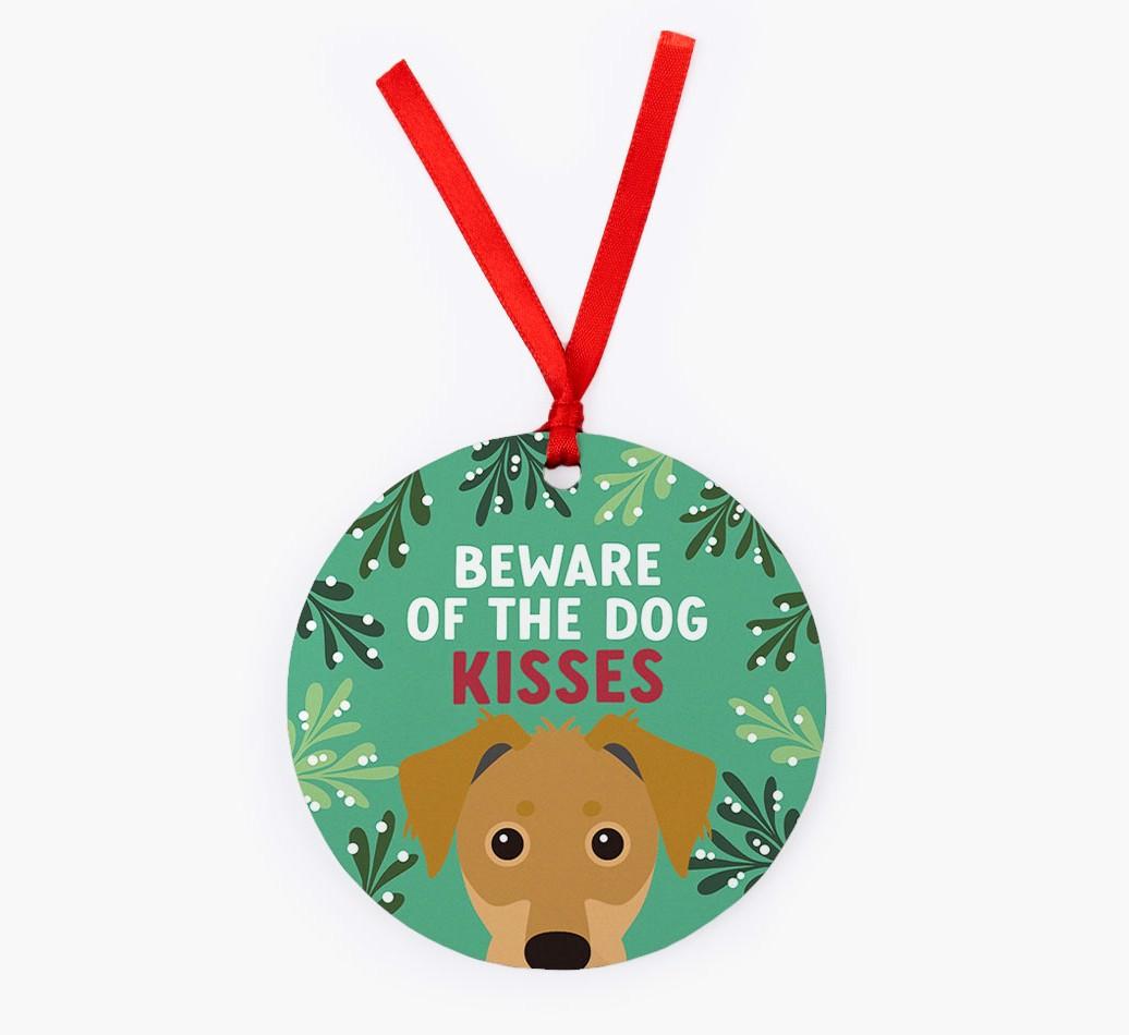 Beware Of The Dog Kisses: Personalized {breedFullName} Christmas Decoration