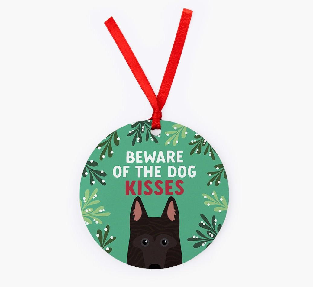Beware Of The Dog Kisses: Personalized {breedFullName} Christmas Decoration