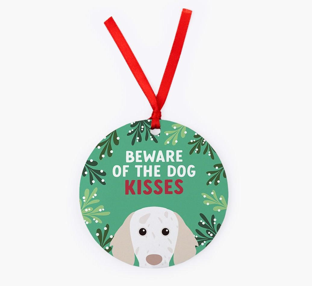 Beware Of The Dog Kisses: Personalized {breedFullName} Christmas Decoration