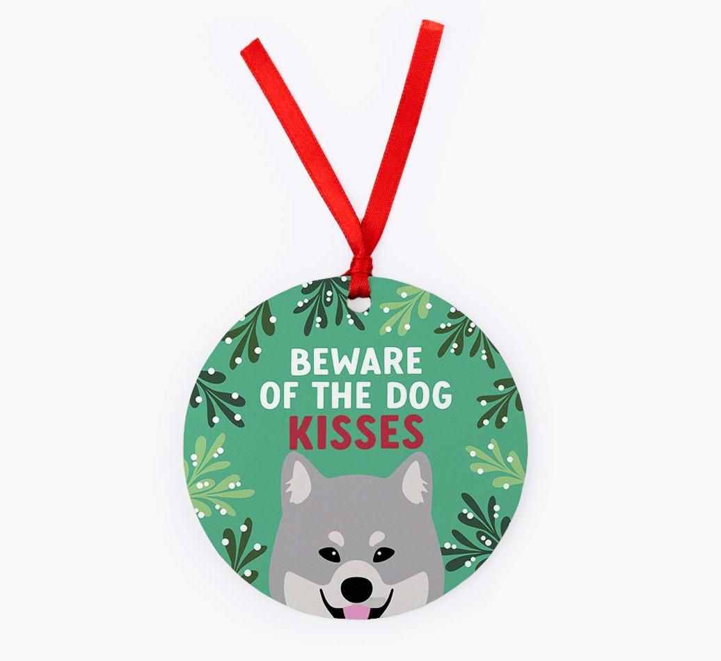 Beware Of The Dog Kisses: Personalized {breedFullName} Christmas Decoration