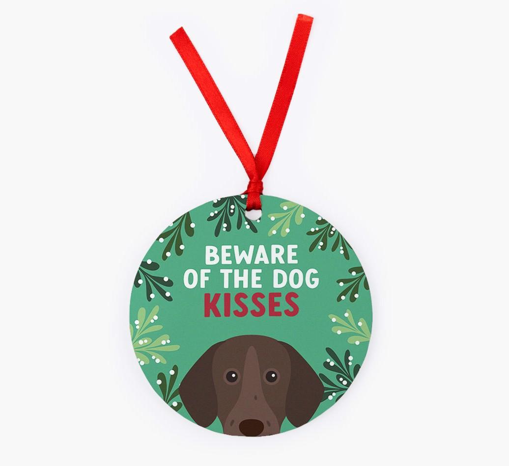 Beware Of The Dog Kisses: Personalized {breedFullName} Christmas Decoration