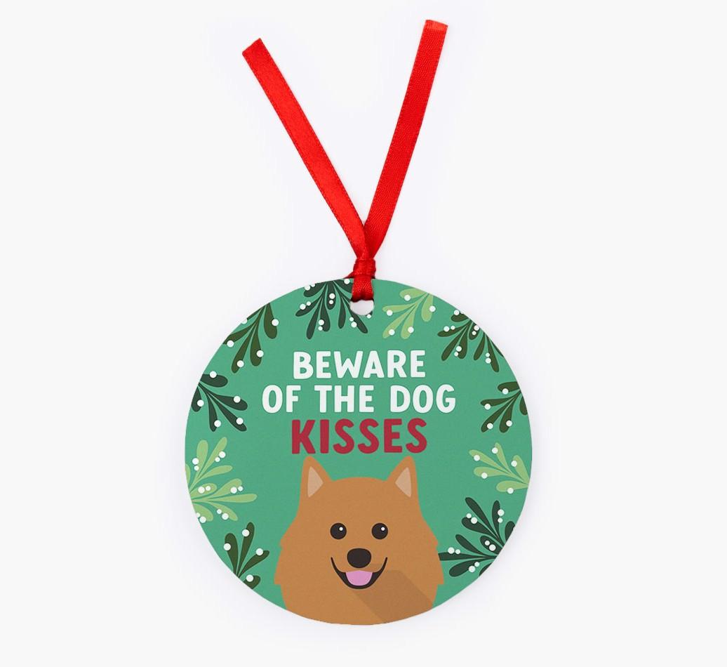 Beware Of The Dog Kisses: Personalized {breedFullName} Christmas Decoration
