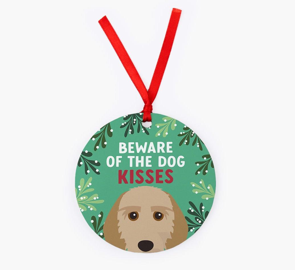 Beware Of The Dog Kisses: Personalized {breedFullName} Christmas Decoration
