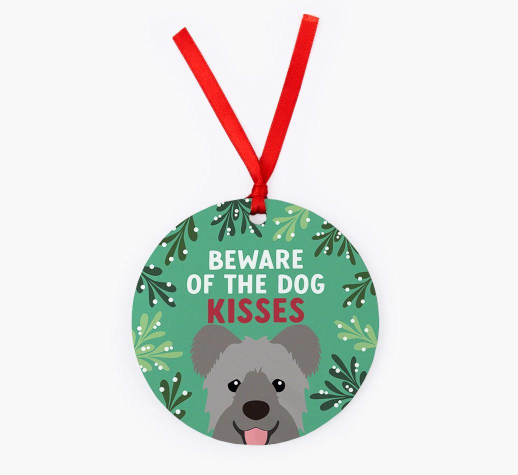 Beware Of The Dog Kisses: Personalized {breedFullName} Christmas Decoration
