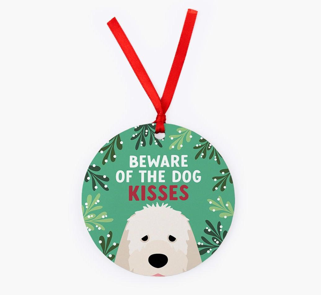 Beware Of The Dog Kisses: Personalized {breedFullName} Christmas Decoration