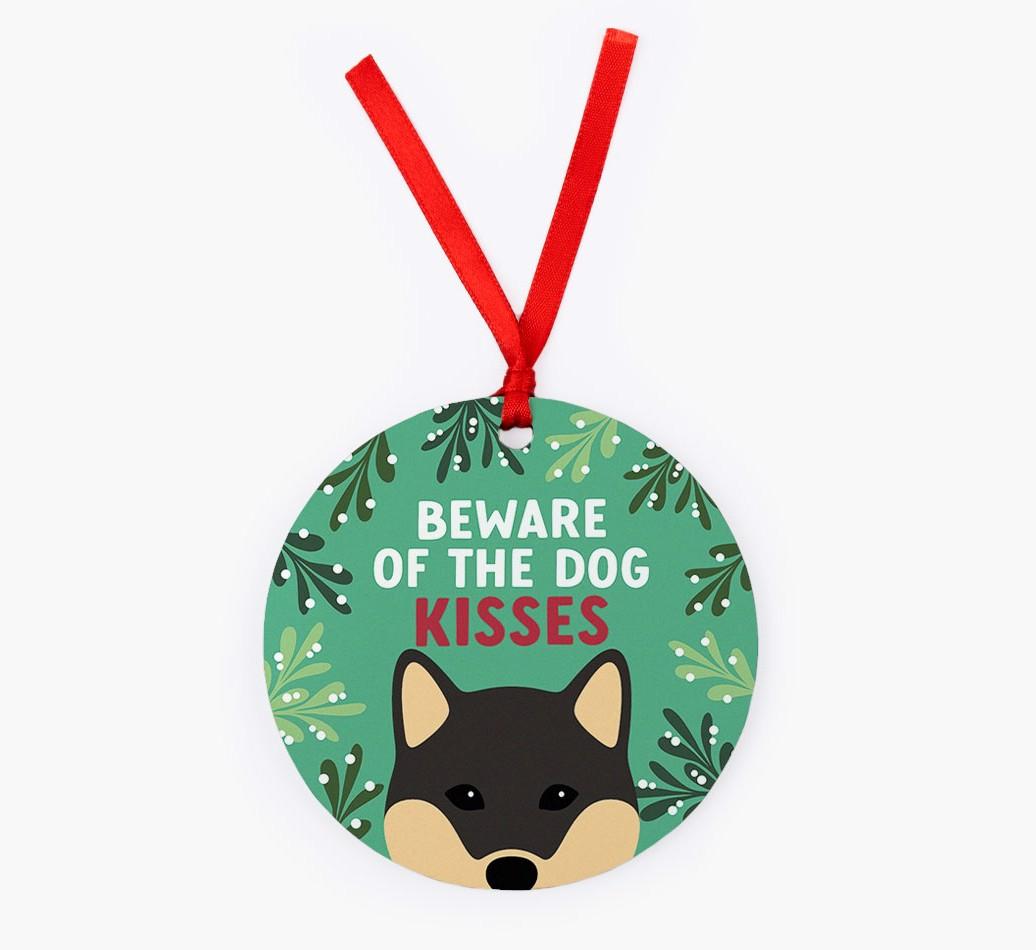 Beware Of The Dog Kisses: Personalized {breedFullName} Christmas Decoration