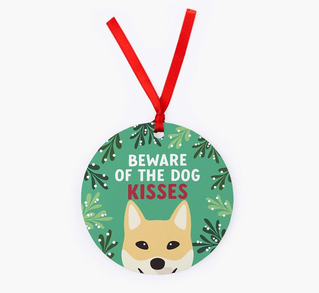 Beware Of The Dog Kisses: Personalized {breedFullName} Christmas Decoration