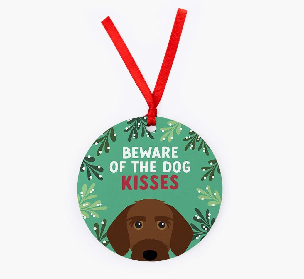 Beware Of The Dog Kisses: Personalized {breedFullName} Christmas Decoration
