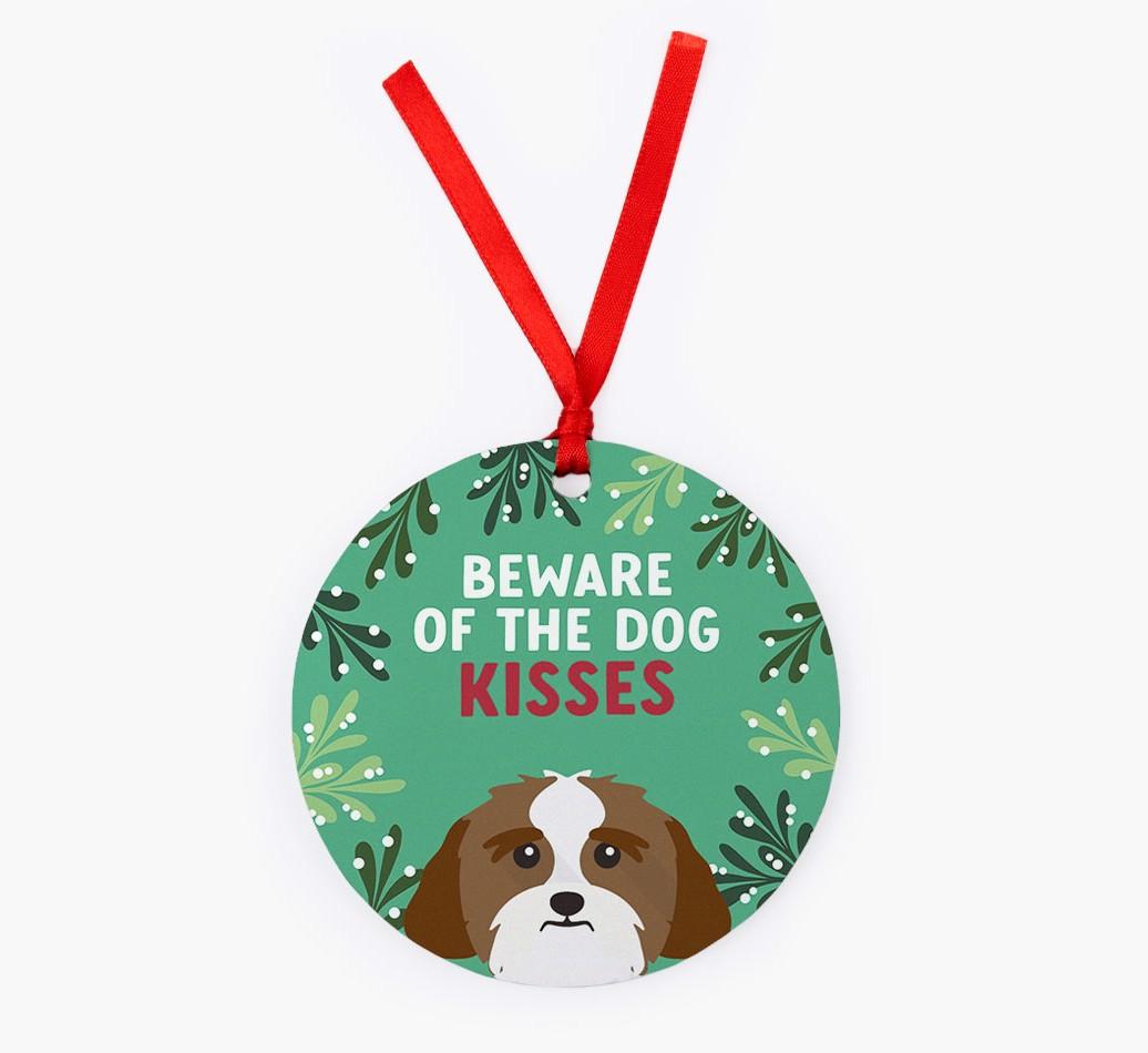 Beware Of The Dog Kisses: Personalized {breedFullName} Christmas Decoration