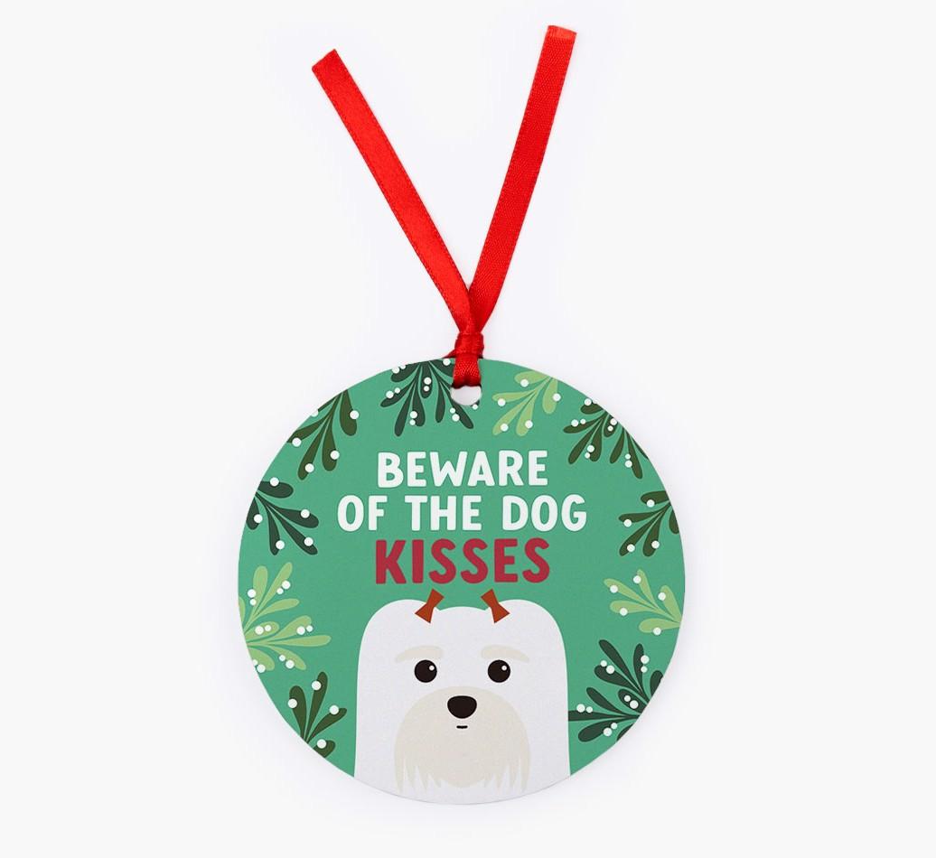 Beware Of The Dog Kisses: Personalized {breedFullName} Christmas Decoration