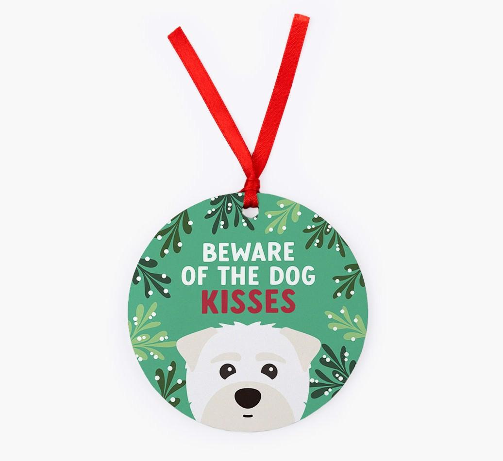 Beware Of The Dog Kisses: Personalized {breedFullName} Christmas Decoration