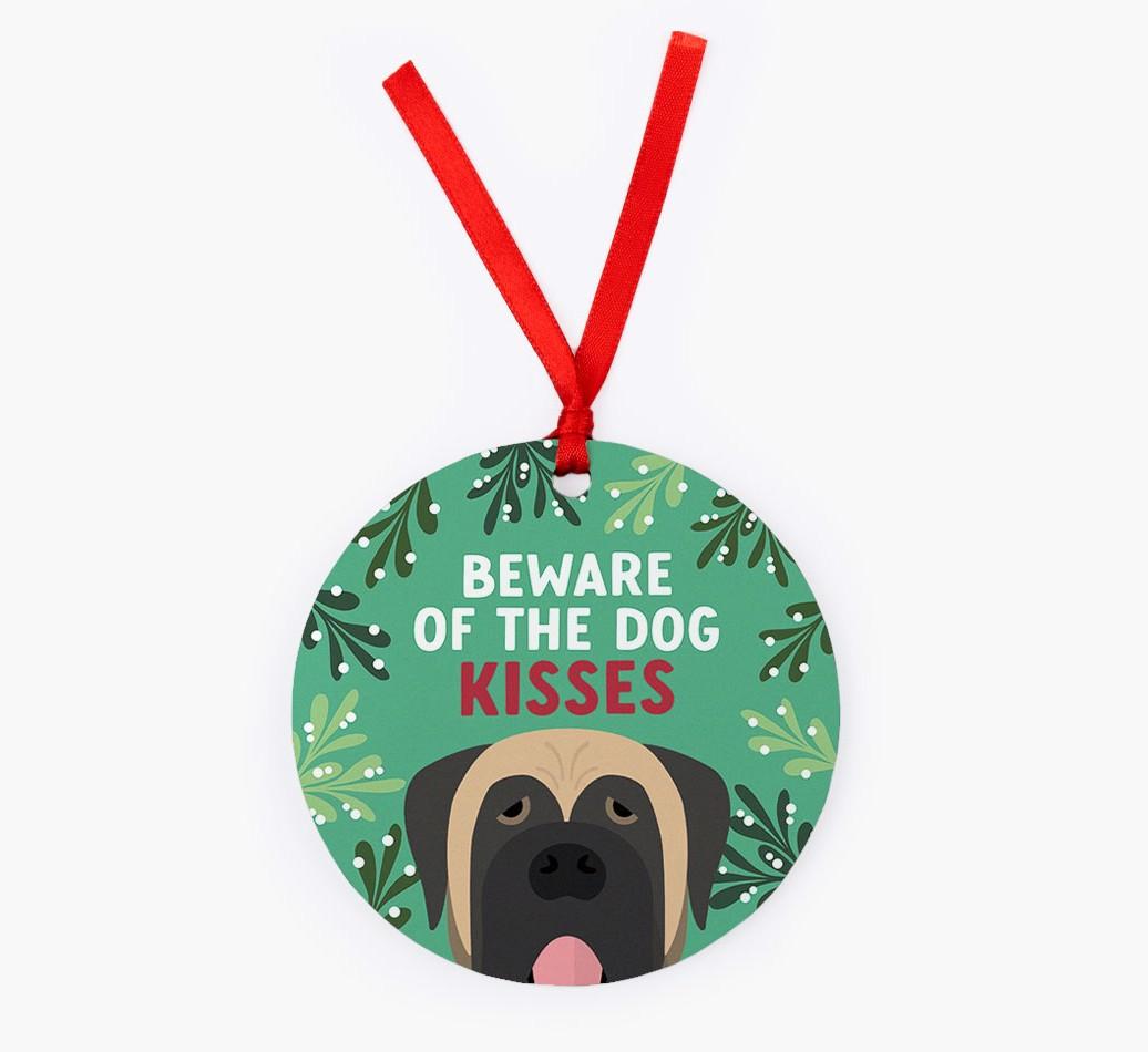 Beware Of The Dog Kisses: Personalized {breedFullName} Christmas Decoration