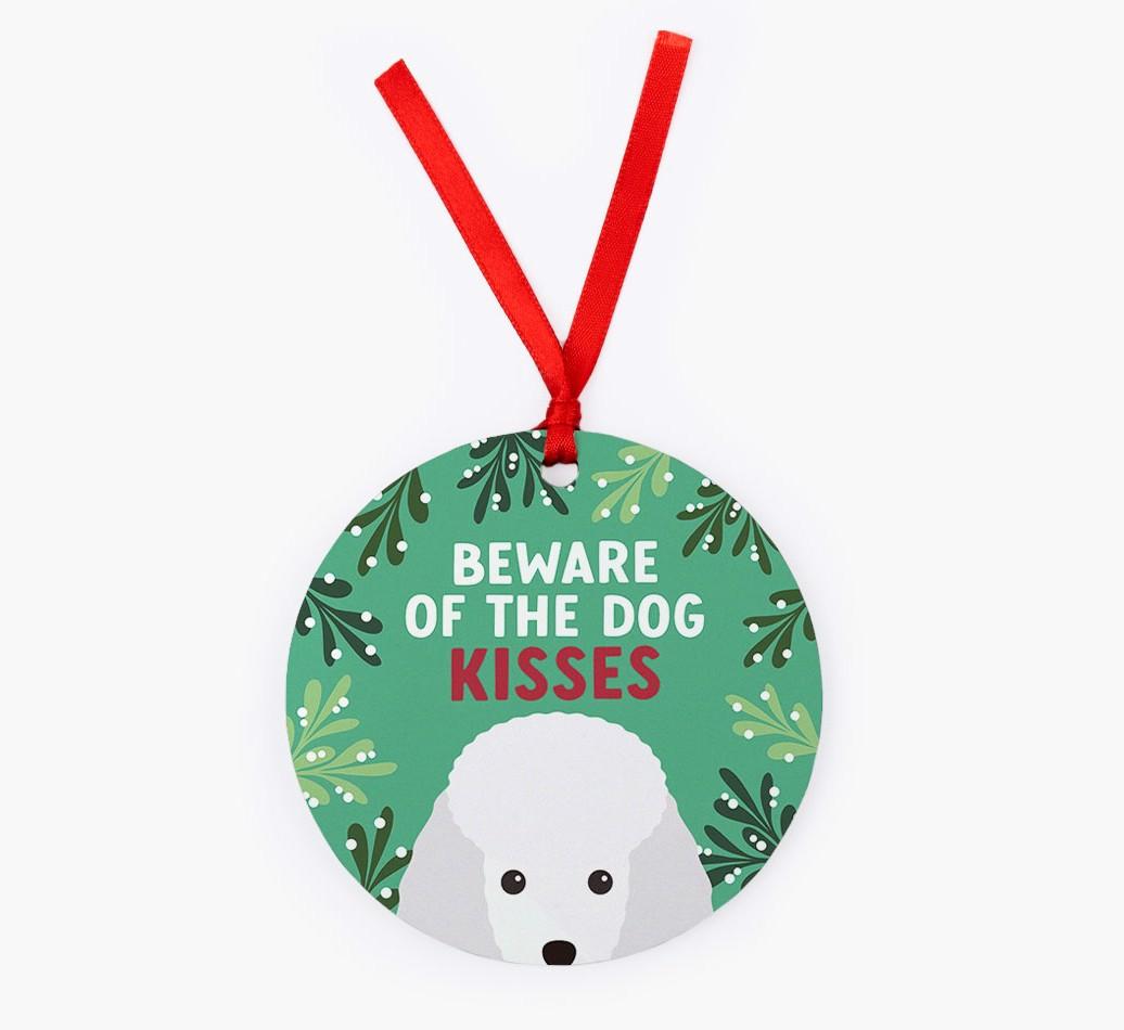 Beware Of The Dog Kisses: Personalized {breedFullName} Christmas Decoration