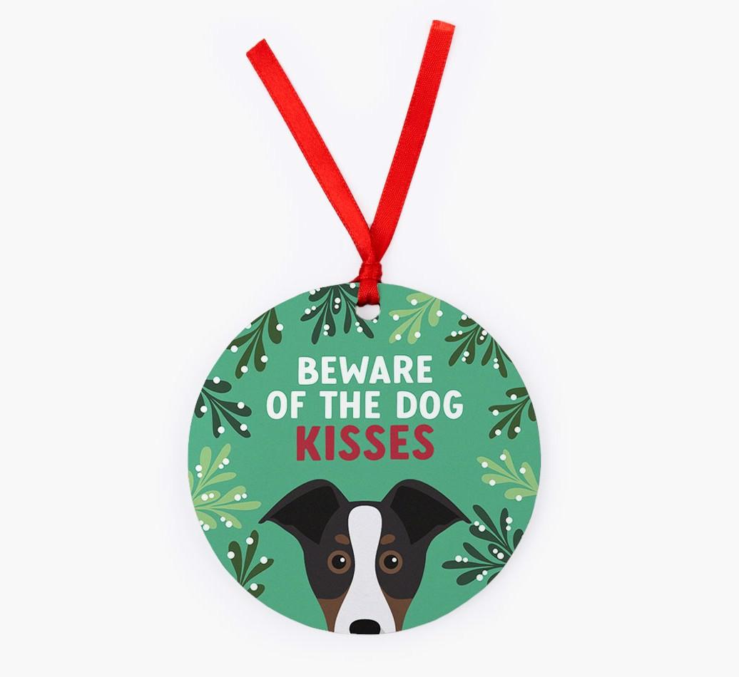 Beware Of The Dog Kisses: Personalized {breedFullName} Christmas Decoration