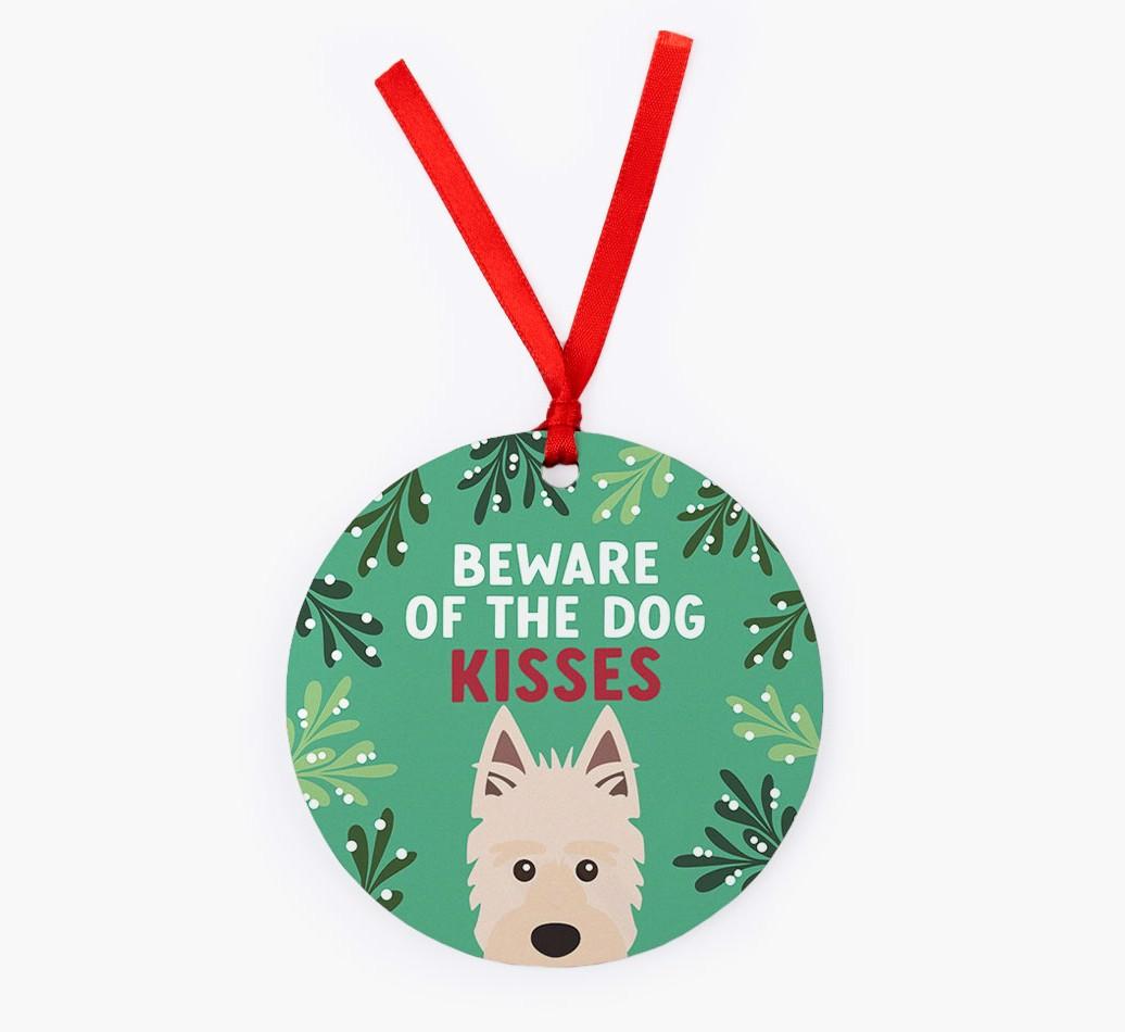 Beware Of The Dog Kisses: Personalized {breedFullName} Christmas Decoration