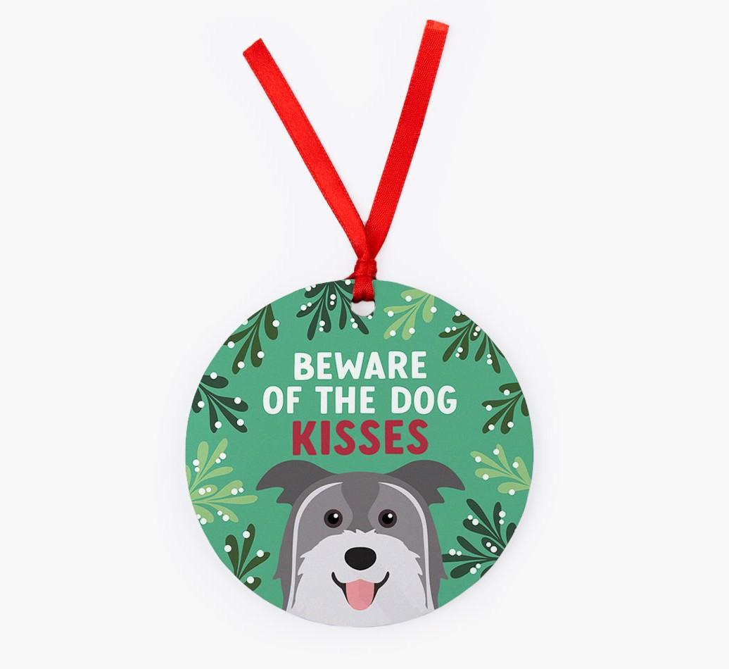 Beware Of The Dog Kisses: Personalized {breedFullName} Christmas Decoration