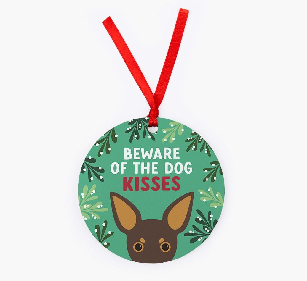 Beware Of The Dog Kisses: Personalized {breedFullName} Christmas Decoration