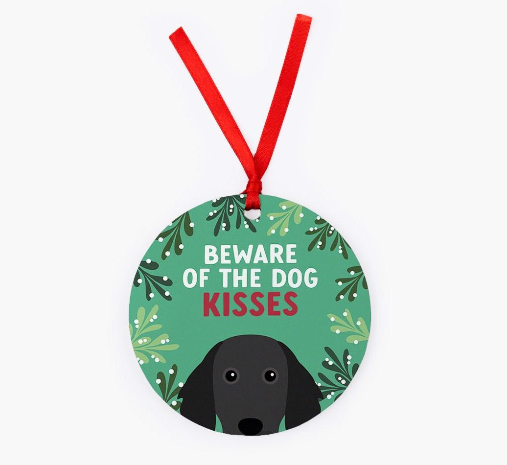 Beware Of The Dog Kisses: Personalized {breedFullName} Christmas Decoration