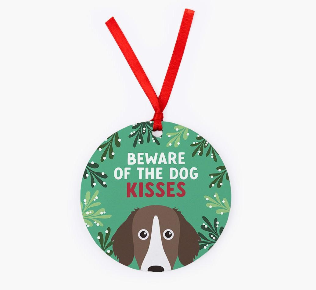 Beware Of The Dog Kisses: Personalized {breedFullName} Christmas Decoration