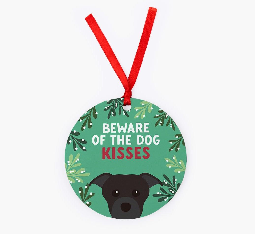 Beware Of The Dog Kisses: Personalized {breedFullName} Christmas Decoration