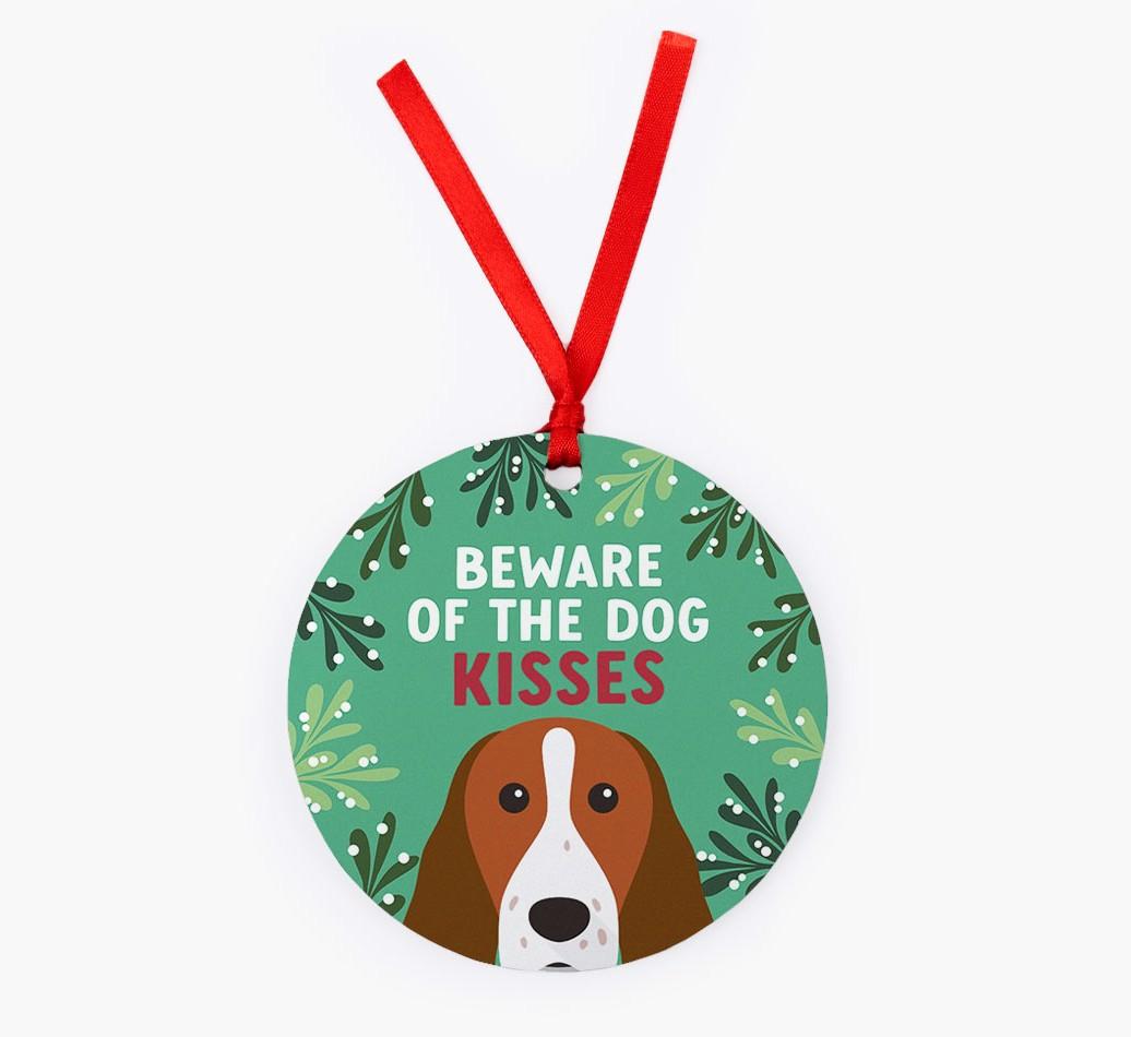 Beware Of The Dog Kisses: Personalized {breedFullName} Christmas Decoration