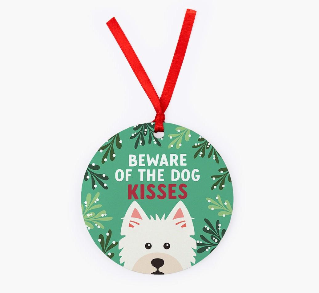 Beware Of The Dog Kisses: Personalized {breedFullName} Christmas Decoration