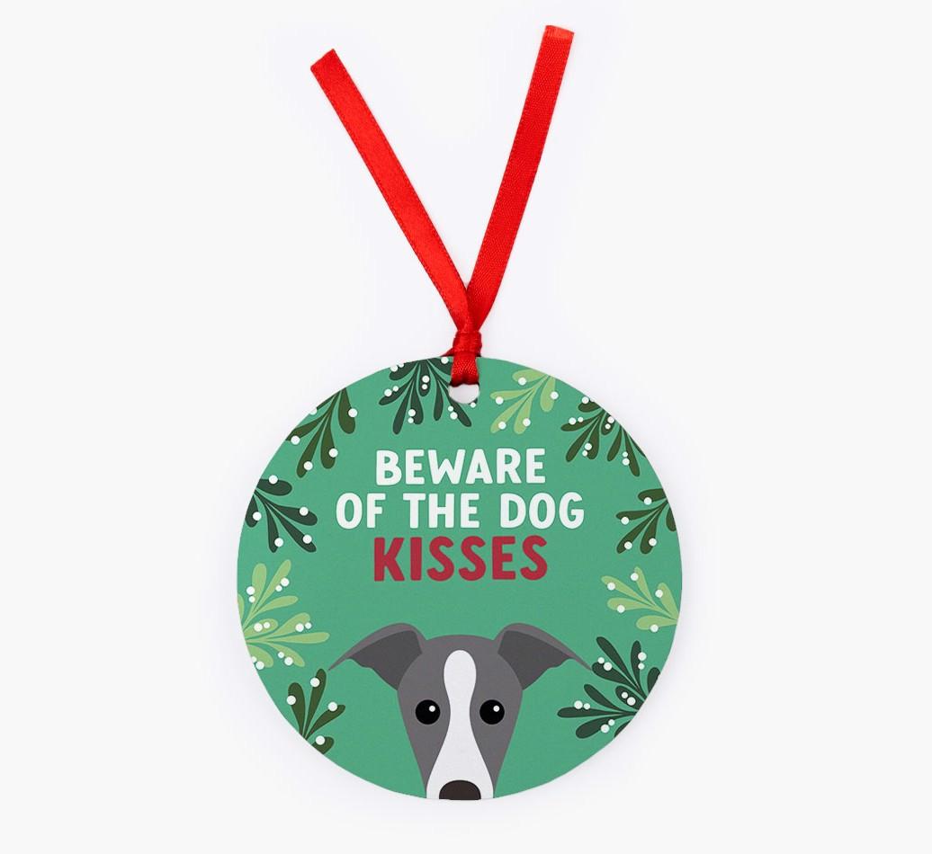 Beware Of The Dog Kisses: Personalized {breedFullName} Christmas Decoration
