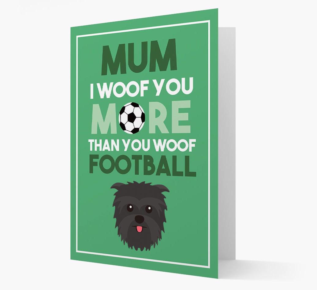 Mum I Woof You More Than You Woof Football: Personalised {breedFullName} Card