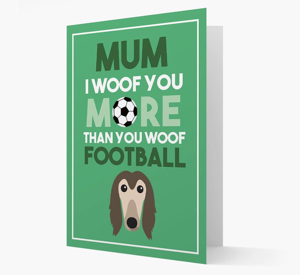 Mum I Woof You More Than You Woof Football: Personalised {breedFullName} Card