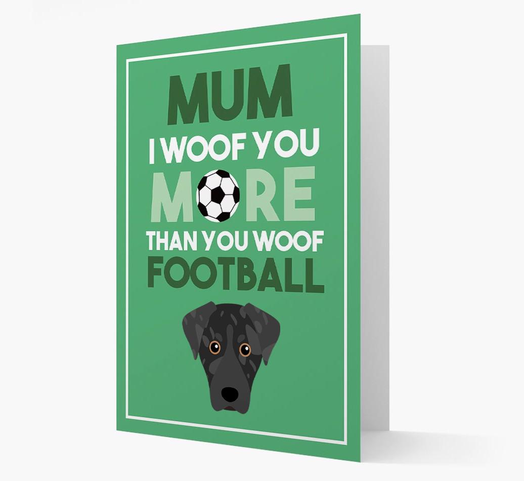 Mum I Woof You More Than You Woof Football: Personalised {breedFullName} Card