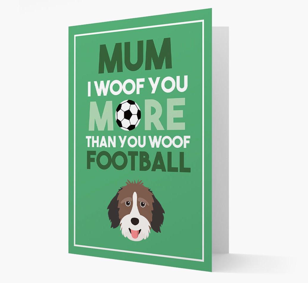 Mum I Woof You More Than You Woof Football: Personalised {breedFullName} Card