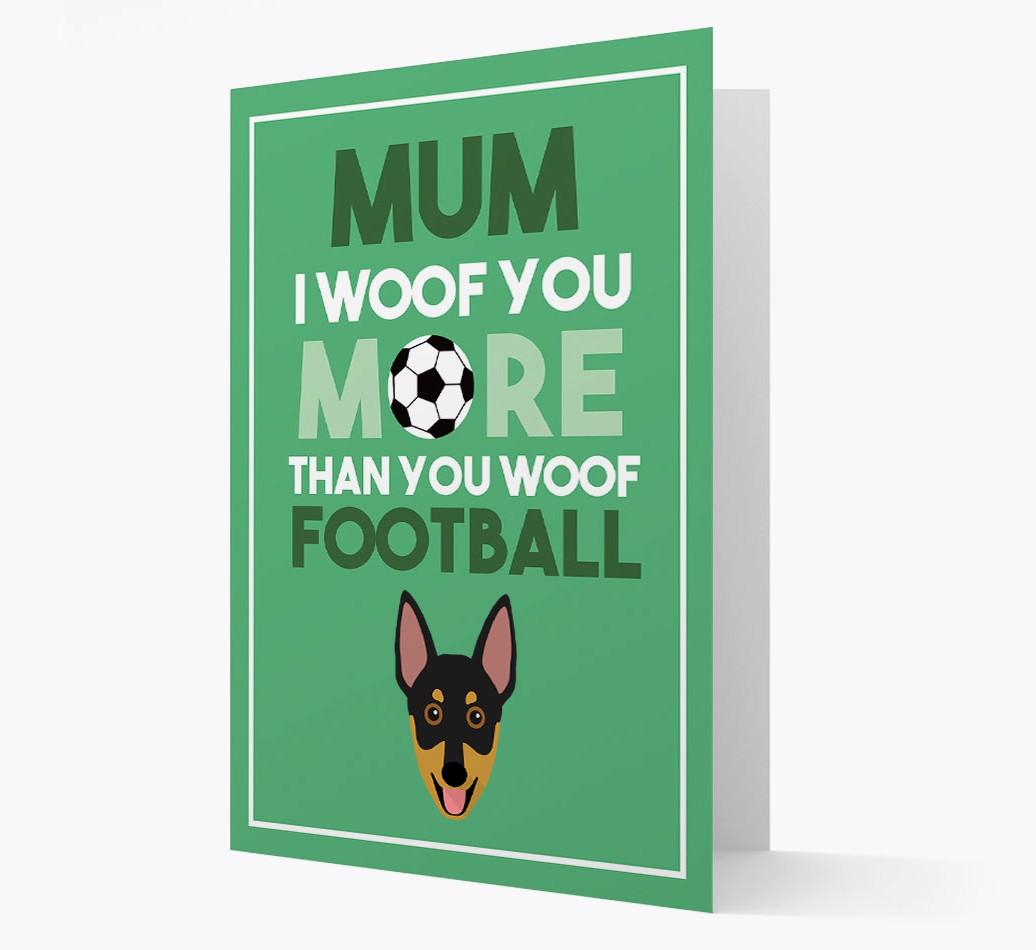 Mum I Woof You More Than You Woof Football: Personalised {breedFullName} Card