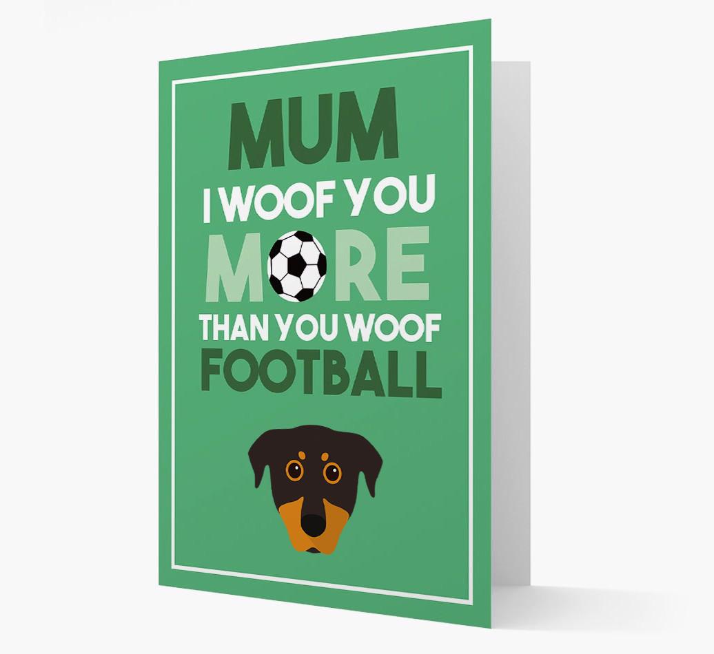Mum I Woof You More Than You Woof Football: Personalised {breedFullName} Card