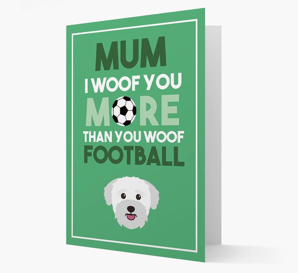 Mum I Woof You More Than You Woof Football: Personalised {breedFullName} Card