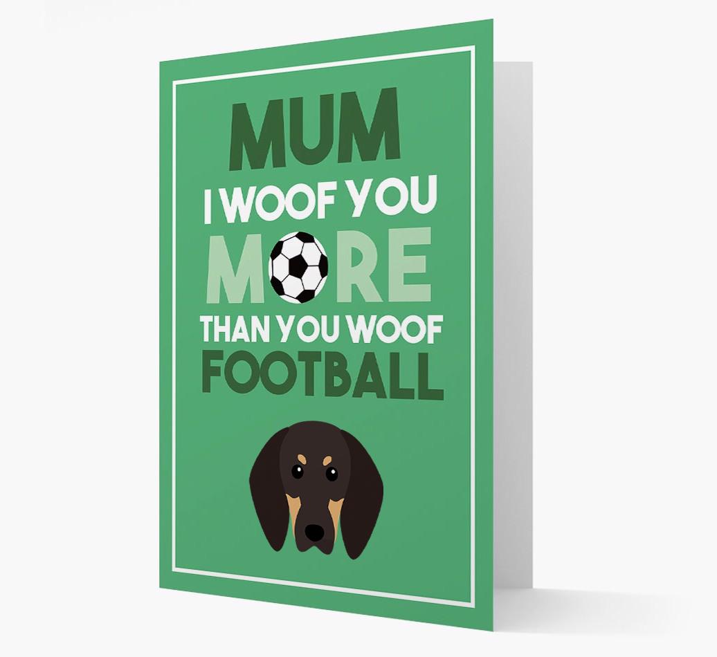 Mum I Woof You More Than You Woof Football: Personalised {breedFullName} Card