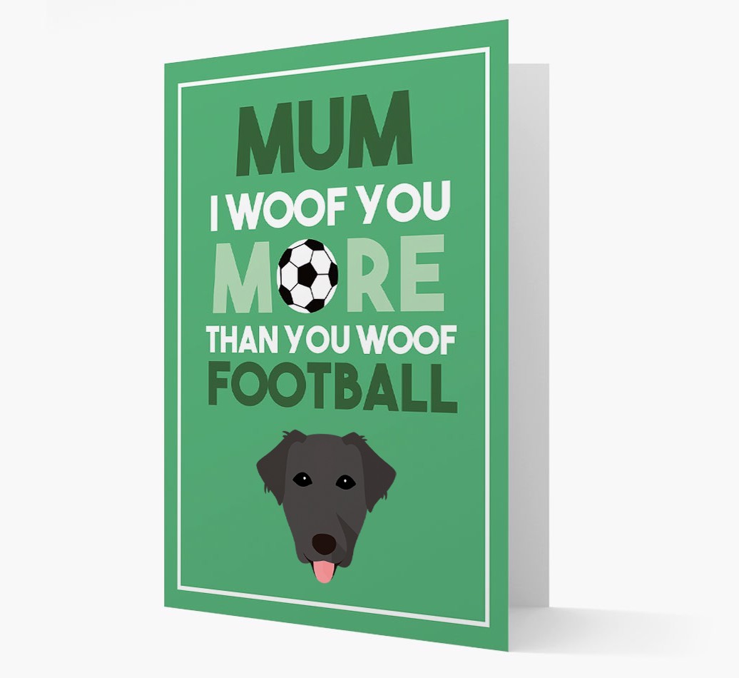 Mum I Woof You More Than You Woof Football: Personalised {breedFullName} Card